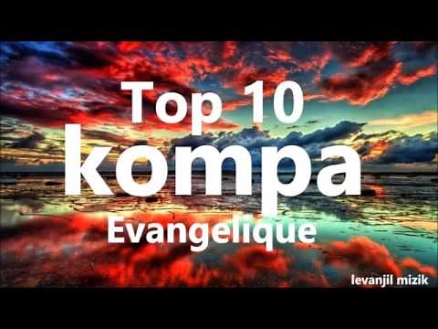 Nouveaute Kompa Evangelique 2017 - Top 10 compilation 2017 - Haitian Gospel Music adoration