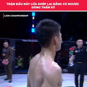 1.8M views · 17K reactions | Võ đài ONE bùng nổ với trận chiến sinh tử nghẹt thở ONE Ring Exploded in a Fight for Surviva Nguồn: LION Championship #lionchampionship #vietnammartialart | Vietnam Martial Art | Facebook