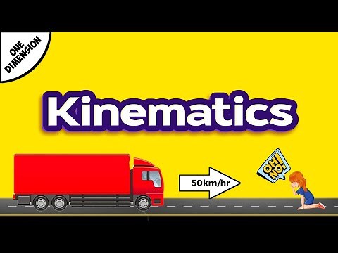 KINEMATICS | LINEAR MOTION |MOTION ON A STRAIGHT LINE | EXPLAINED FULLY!