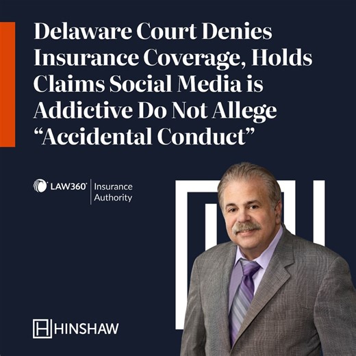 Delaware Court Ruling on Social Media Addiction Coverage | Hinshaw Culbertson LLP posted on the topic | LinkedIn