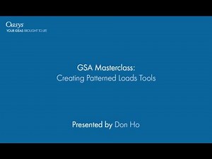 GSA Masterclass Webinar - Creating Patterned Loads Tool