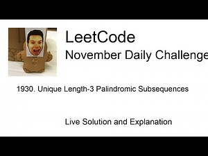 Daily Leetcode #2061: Nov 21, 2025 - 1930. Unique Length-3 Palindromic Subsequences