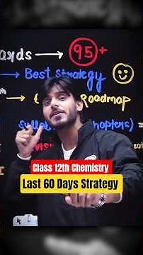 Class 12 Chemistry Board Strategy | 60-Day Smart Plan for Boards 2026