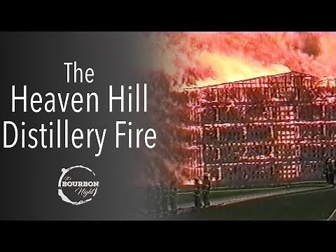 The Heaven Hill Fire of '96 - Know Your Distillery