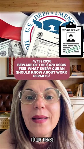 Beware of the $470 USCIS Fee! ⚠️ What Every Cuban Should Know About Work Permits! #uscis #workpermit #immigrationupdates #cuban #trending #fyp #viral #cubano #cbpone #permisodetrabajo #fee #creatorsearchinsights #i220a #hollywood #parole #c09 #parolehumanitario