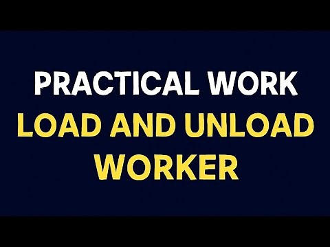 Load and unload worker navttc test practical complete guide loading and unloading worker #navttc
