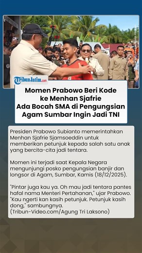 Prabowo Langsung Beri Kode Menhan Sjafrie seusai Bocah SMA di Pengungsian Agam Ingin Jadi TNI