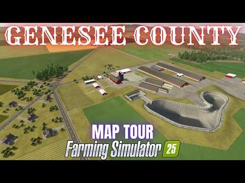 GENESEE COUNTY 4X - Map Tour - Farming Simulator 25