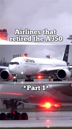 Airlines that retired the A350 #airplane #subscribe #aviation
