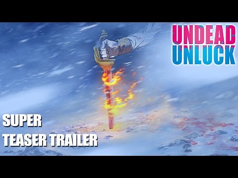 UNDEAD UNLUCK 1-Hour Special | Super Teaser Trailer | English Sub