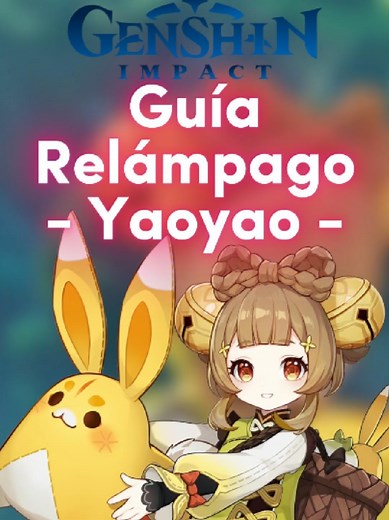 Guía Rápida y Fácil de Yaoyao. Build Básica. #genshinimpact #genshin #genshinguide #minip3d #yaoyao