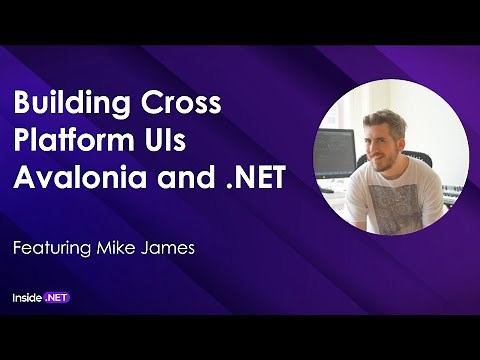 Building Cross Platform UIs Avalonia and .NET