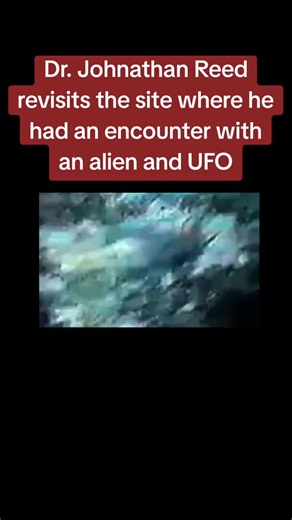 🚨 Dr. Jonathan Reed is revisiting the site of his claimed 1996 encounter with a black arrowhead-shaped UFO and alien being. According to the story, the entity killed his dog; Reed struck and killed the alien in self-defense, then recorded the aftermath including the body and craft.The incident, now 30 years old, remains one of the most controversial close-encounter cases with alleged physical evidence and footage. Reed has long maintained the event was real and not fabricated.His return to the 