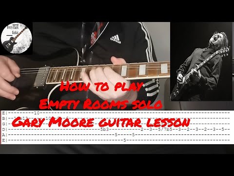 Learn How to play guitar - Empty rooms solo - Gary Moore - Guitar lesson - Tab