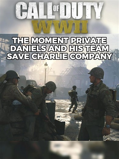 THE MOMENT PRIVATE DANIELS AND HIS TEAM SAVE CHARLIE COMPANY IN CALL OF DUTY WW2 #fyp #foryou #cod #gaming #ww2
