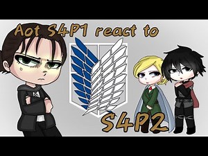 “Aot S4P1 React To S4P2” || The Rumbling + S4P2 Scenes || Credits In desc