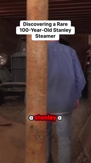 Discovering the Stanley Steamer: A Rare Barn Find