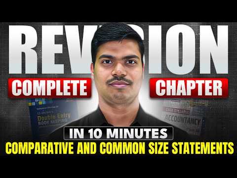 Comparative & Common Size Statement | Complete Chapter Revision in 10 Minutes | Class 12 Board exam