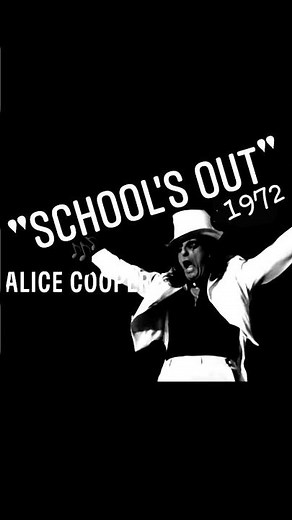 "School's Out" 1972~Alice Cooper #summertime #70srock