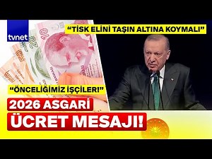 SON DAKİKA! Cumhurbaşkanı Erdoğan'dan 2026 ASGARİ ÜCRET AÇIKLAMASI!