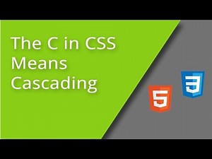 The C in CSS Means Cascading