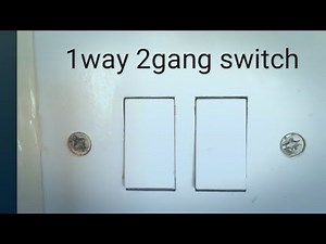 1way 2 gang switch installation