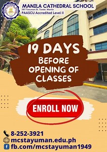 Your child deserves to experience quality catholic education. Your child deserves to #BeAnMCSian! Enroll now! 19 days to go! ADMISSION ONGOING! MCS is open Monday to Friday at 8am-3pm for ONSITE transactions Click the following link for more details about online admission procedures: NEW STUDENTS https://mcssis.orangeapps.ph/platform/admission OLD STUDENTS https://mcssis.orangeapps.ph/platform/login | Manila Cathedral School, Inc.