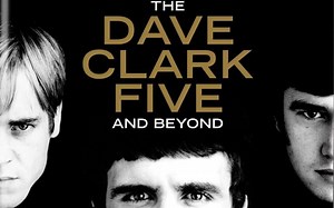 Glad All Over: The Dave Clark Five and Beyond (2014)