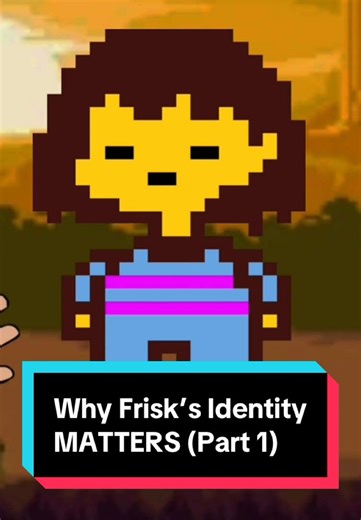 Understanding Frisk's Identity in Undertale
