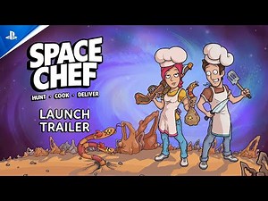 Space Chef - Launch Trailer | PS5 Games