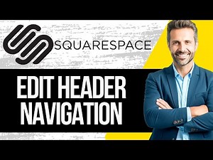 How to Edit Header Navigation in Squarespace | Full Tutorial 2025