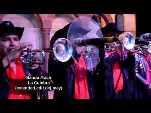 Banda Mach - La Culebra (extended.edit.dvj.may) ONLY RUFLES 2020 DEMO