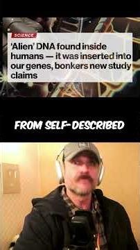 ALIEN DNA FOUND INSIDE HUMANS!