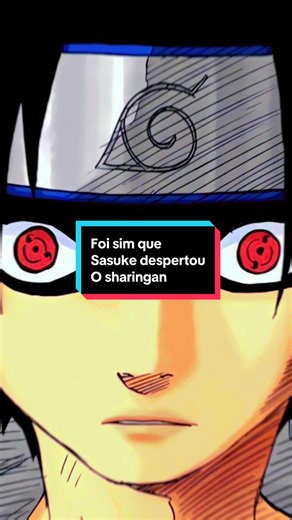 Despertar do Sharingan: A Verdadeira História do Sasuke