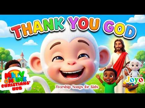 Thank You God for Everything | Kids Worship Song #ChristianKidsVideo