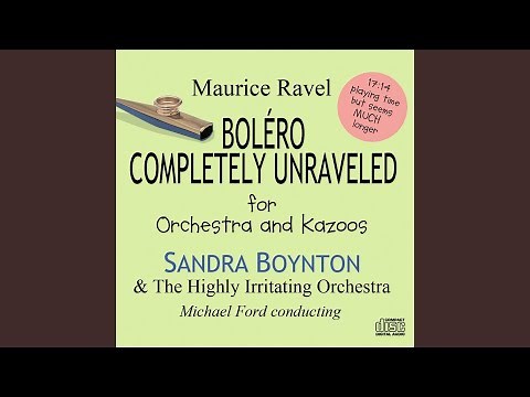 Bolero Completely Unraveled