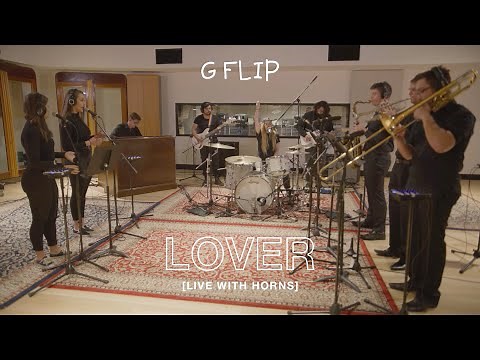 G Flip - Lover [Live with Horns]