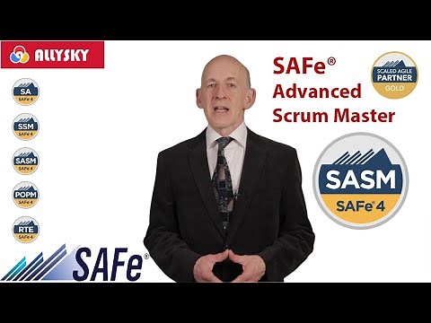 Scaled Agile Framework SAFe Advanced Scrum Master with SAFe 4.6 /5.0 SASM Certification