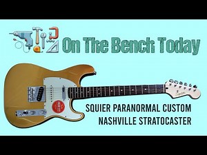 On the Bench Today - Squier Paranormal Custom Nashville Stratocaster Electric Guitar - Aztec Gold