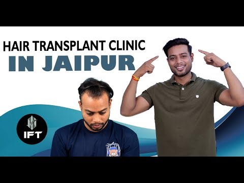 🏆 Hair Transplant Clinic in Jaipur | Get Natural Results at IFT Hair Science! 💇‍♂️