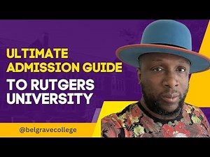 Your Ultimate Admission Guide to Rutgers University