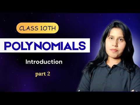 Polynomials Class 10 Introduction | Part 2 | CBSE |