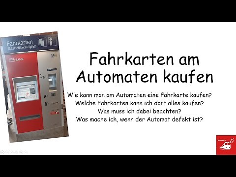 Fahrkarten am Fahrkartenautomaten kaufen - Wie geht das?