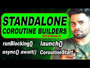 🚀 Standalone Coroutine Builders in KOTLIN:A Deep Dive with Internals Explained!