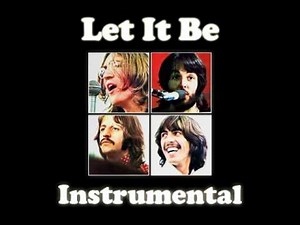 ♫♪ Let It Be - The Beatles | Instrumental | Mono ♫♪