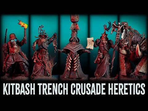 How To Kitbash A Trench Crusade Heretic Legion Warband