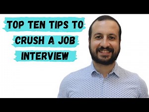 Top Ten Tips to Crush a Job Interview