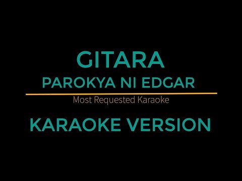 Gitara - Parokya Ni Edgar (Karaoke Version)