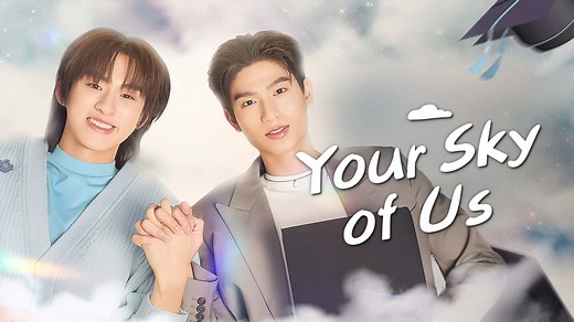 Your Sky of Us– Download APP to Enjoy Now!