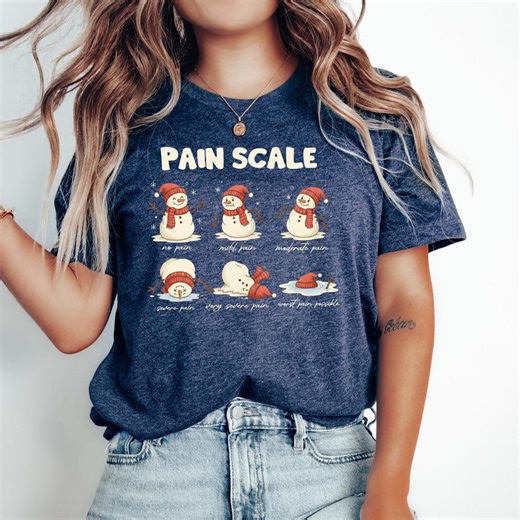 Funny Pain Scale Shirt: Snowman Medical Humor Winter Nurse Tee - Etsy